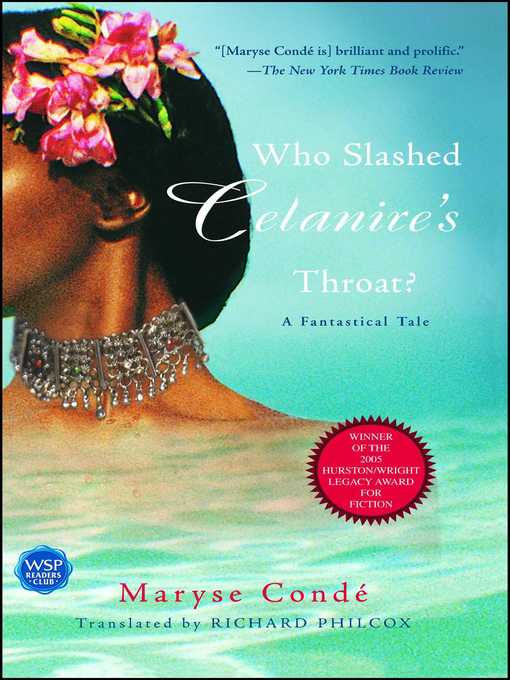 Title details for Who Slashed Celanire's Throat? by Maryse Condé - Available